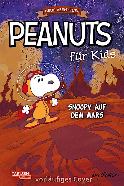Peanuts für Kids - Neue Abenteuer 6: Snoopy auf dem Mars
