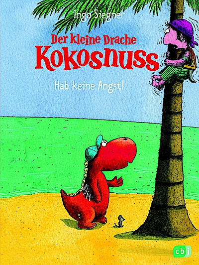 Der kleine Drache Kokosnuss Bd.02 - Hab keine Angst!
