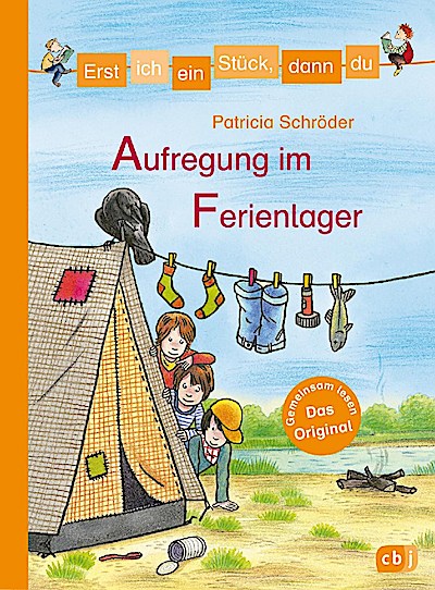 Erst ich ein Stück - Aufregung im Ferienlager