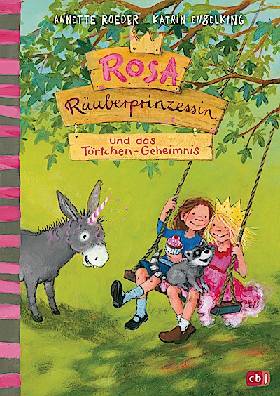 Rosa Räuberprinzessin und das Törtchengeheimnis