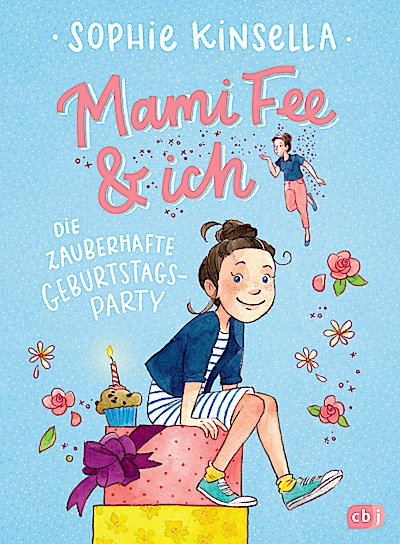 Mami Fee & ich - Die zauberhafte Geburtstagsparty