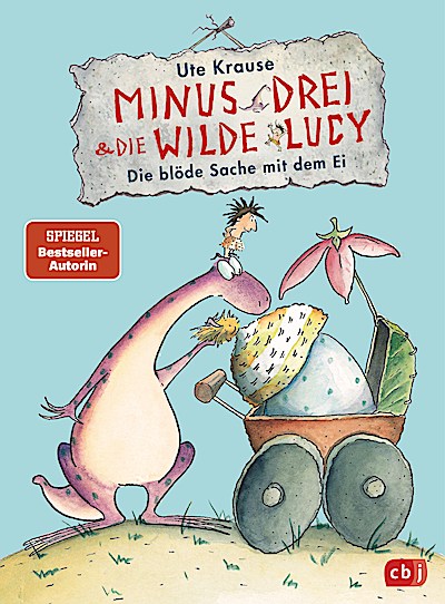 Minus Drei und die wilde Lucy - Die blöde Sach...