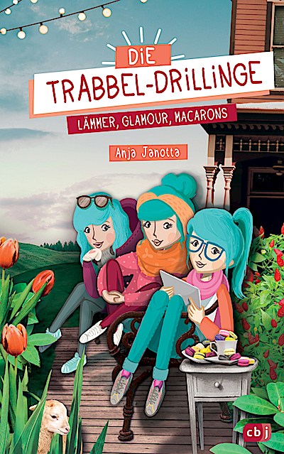 Die Trabbel-Drillinge - Lämmer, Glamour, Macarons