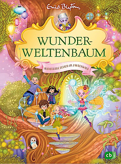Wunderweltenbaum - Aufregende Ferien im Zauber...