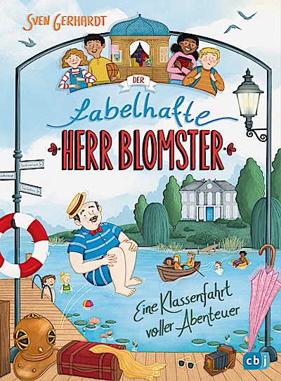 Der fabelhafte Herr Blomster – Eine Klassenfah...