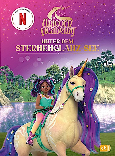 Unicorn Academy – Unter dem Sternenglanz-See
