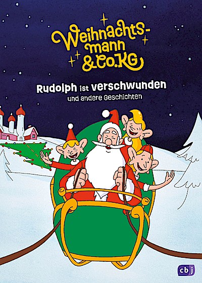 Weihnachtsmann & Co. KG – Rudolph ist verschwu...