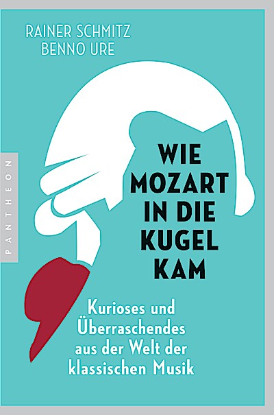 Wie Mozart in die Kugel kam