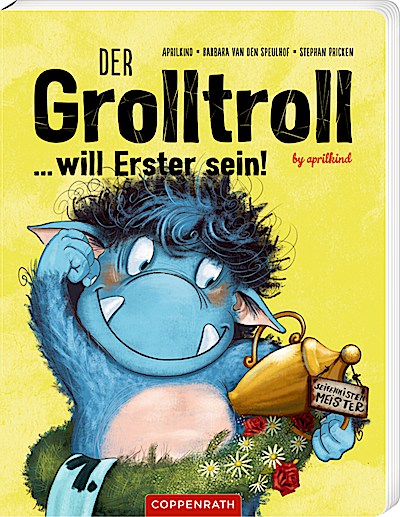 Der Grolltroll ... will Erster sein! (Pappbild...