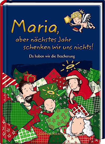 Maria, aber nächstes Jahr schenken wir uns nic...