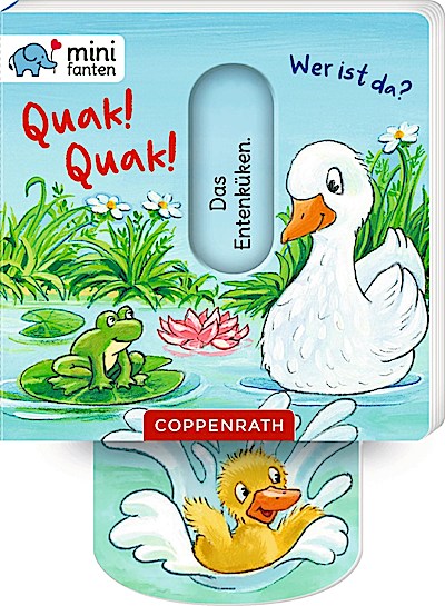minifanten 47: Quak! Quak! Wer ist da?