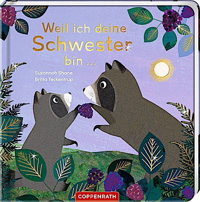 Weil ich deine Schwester bin ...