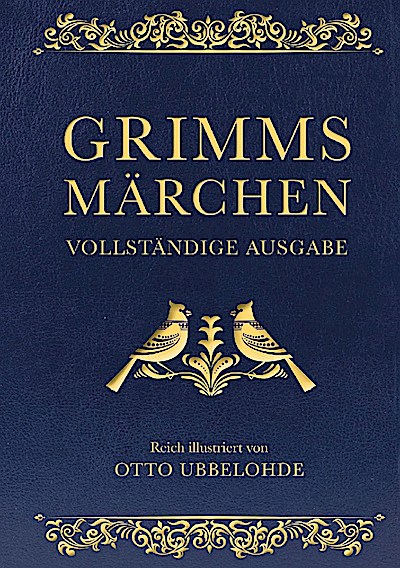 Grimms Märchen(vollständig und illustriert)