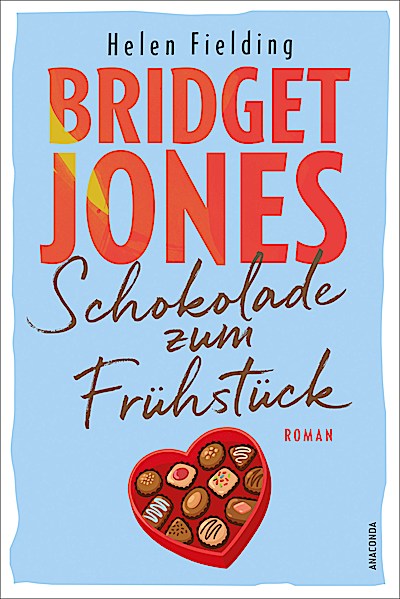 Bridget Jones. Schokolade zum Frühstück