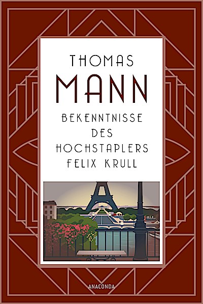 Bekenntnisse des Hochstaplers Felix Krull