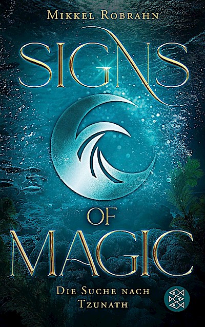 Signs of Magic (2) - Die Suche nach Tzunath