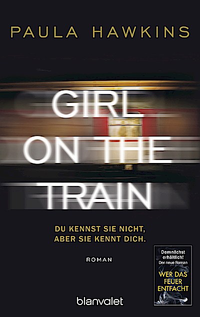 Girl on the Train - Du kennst sie nicht, aber ...