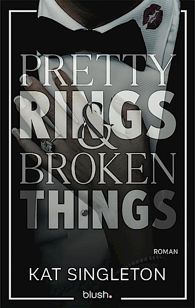 Pretty Rings and Broken Things
