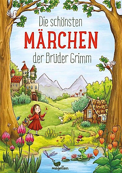 Die schönsten Märchen der Brüder Grimm