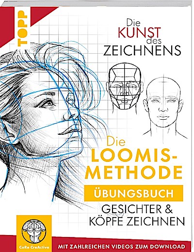 Die Kunst des Zeichnens. Die Loomis-Methode Übungsbuch