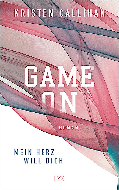Game on - Mein Herz will dich