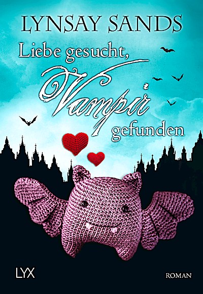 Liebe gesucht, Vampir gefunden