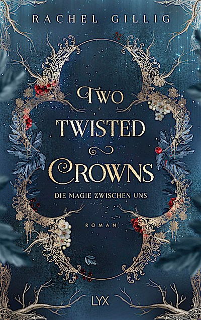 Two Twisted Crowns - Die Magie zwischen uns