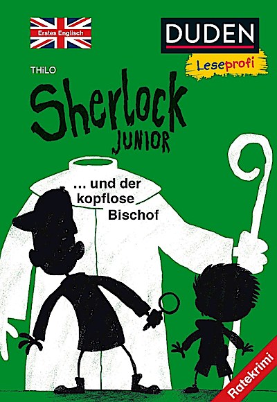 Duden Leseprofi - Sherlock Junior und der kopflose Bischof