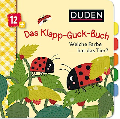 Duden 12+: Das Klapp-Guck-Buch: Welche Farbe hat das Tier?