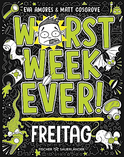 Worst Week Ever – Freitag