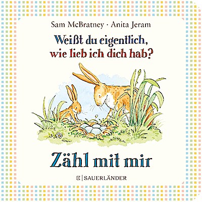 Weißt du eigentlich, wie lieb ...? Zähl mit mir (Pappe)
