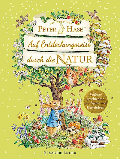 Die Welt von Peter Hase - Auf Entdeckungsreise durch die Na