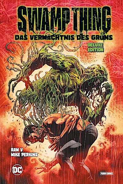 Swamp Thing: Das Vermächtnis des Grüns (Deluxe...