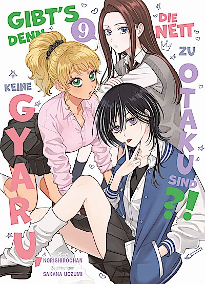 Gibt’s denn keine Gyaru, die nett zu Otaku sin...
