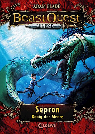 Beast Quest Legend (Band 2) - Sepron, König der Meere