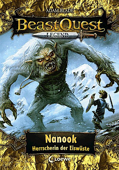 Beast Quest Legend (Band 5) - Nanook, Herrscherin der Eiswü