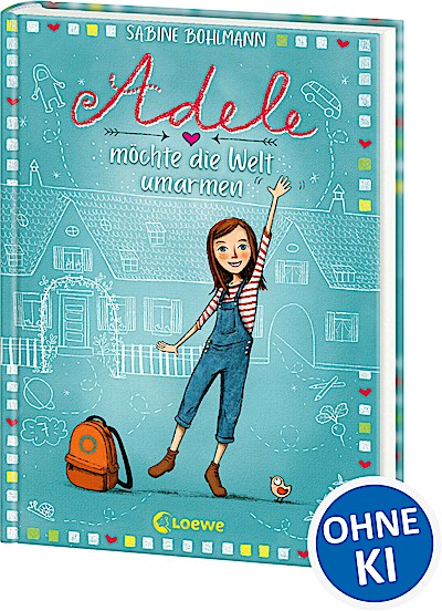 Adele möchte die Welt umarmen (Band 1)