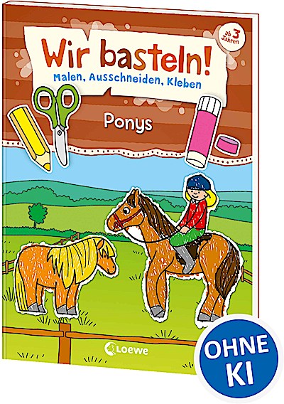 Wir basteln! - Malen, Ausschneiden, Kleben - P...