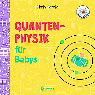 Baby-Universität - Quantenphysik für Babys