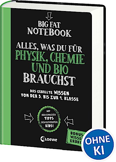 Big Fat Notebook - Alles, was du für Physik, C...