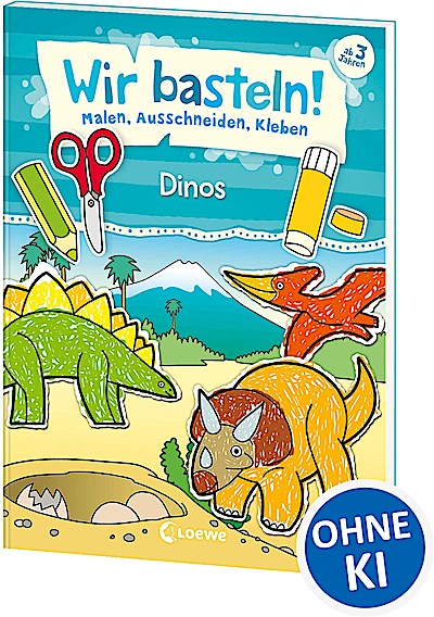 Wir basteln! - Malen, Ausschneiden, Kleben - D...