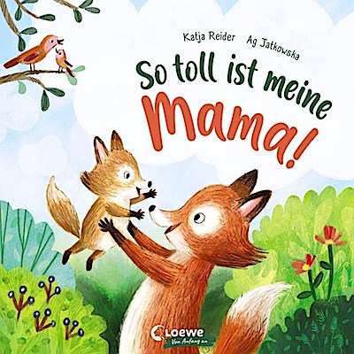 So toll ist meine Mama! (Pappe)