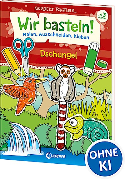 Wir basteln! - Malen, Ausschneiden, Kleben - D...