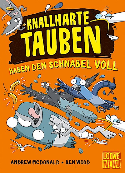 Knallharte Tauben haben den Schnabel voll (Band 4)