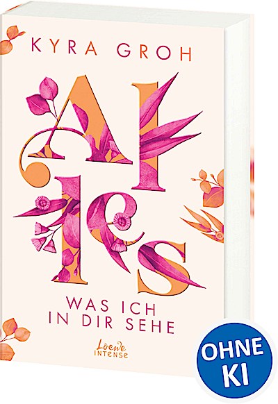 Alles, was ich in dir sehe (Alles-Trilogie, Ba...