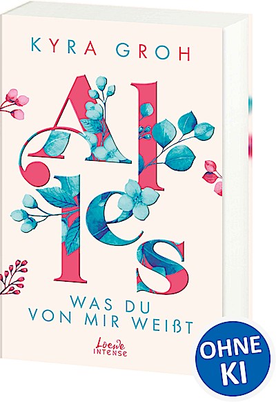 Alles, was du von mir weißt (Alles-Trilogie, B...