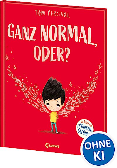 Ganz normal, oder? (Die Reihe der starken Gefü...
