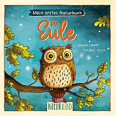 Mein erstes Naturbuch - Die Eule