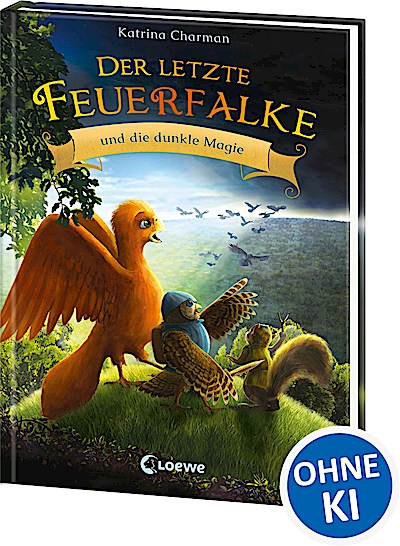 Der letzte Feuerfalke und die dunkle Magie (Band 6)