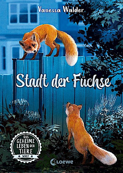 Das geheime Leben der Tiere - Wald 3: Stadt der Füchse